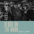 Cover: Blood on the Moon - Tantor Audio