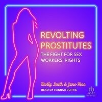 Enlarge image Cover: Revolting Prostitutes - Tantor Audio