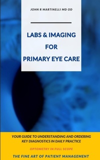 Abbildung von: Labs & Imaging for Primary Eye Care - Ophthalmic Physician Publishing