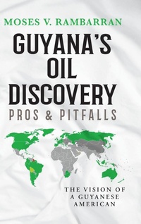 Abbildung von: Guyana's Oil Discovery - Pros & Pitfalls - Palmetto Publishing