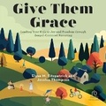 Cover: Give Them Grace - Christianaudio