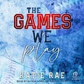 Cover: The Games We Play - Tantor Audio