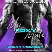 Enlarge image Cover: My Foxy Mate - Tantor Audio