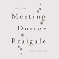 Cover: Meeting Dr. Praigale - DREAMSCAPE MEDIA