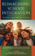 Cover: Reimagining School Integration - Information Age Publishing