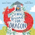 Cover: A New Friend for Dragon - Clever Publishing