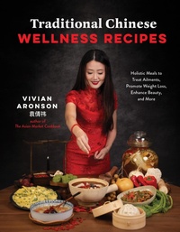 Abbildung von: Traditional Chinese Wellness Recipes - Page Street Publishing Co.