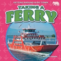 Enlarge image Cover: Taking a Ferry - Bearcub Books
