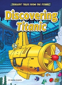 Enlarge image Cover: Discovering Titanic - Bear Claw Books