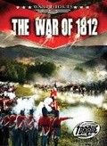 Cover: The War of 1812 - Bellwether Media