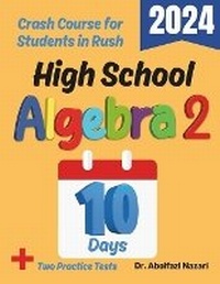 Enlarge image Cover: High School Algebra 2 Test Prep in 10 Days - Viewmath.com