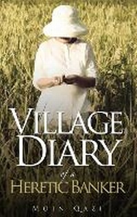 Abbildung von: Village Diary of a Heretic Banker - Notion Press