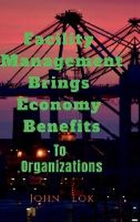 Abbildung von: Facility Management Brings Economy Benefits - Notion Press