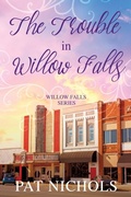 Cover: Trouble in Willow Falls - Armchair Press