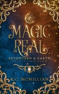 Cover: Magic is Real - K.C. McMillian