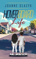 Cover: Hoverboard Life - Joanne Crymble Publishing LLC