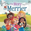 Cover: The More the Merrier - Stride Publishing