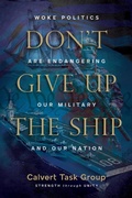 Cover: Don't Give Up the Ship - Calvert Task Group