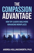 Cover: The Compassion Advantage - Hollingsworth Consulting