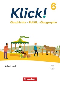 Abbildung von: Klick! - Fächerübergreifendes Lehrwerk für Lernende mit Förderbedarf - Geschichte Politik Geographie - Fachhefte für alle Bundesländer - Ausgabe ab 2024 - 6. Schuljahr - Cornelsen Verlag
