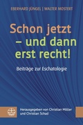 Cover: Schon jetzt - und dann erst recht! - Evangelische Verlagsanstalt