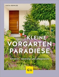Abbildung von: Kleine Vorgarten-Paradiese - Gräfe und Unzer