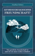 Cover: Auf der Suche nach echter Freundschaft? - Heroldverlag