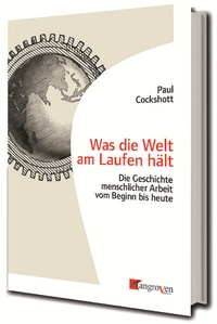 Enlarge image Cover: Was die Welt am Laufen hält - Mangroven Verlag