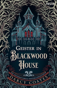 Abbildung von: Geister in Blackwood House - Festa Verlag