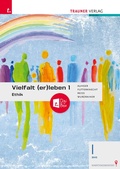 Cover: Vielfalt (er)leben 1 - Ethik I BHS E-Book Solo - Trauner Verlag