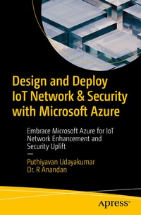 Enlarge image Cover: Design and Deploy IoT Network & Security with Microsoft Azure - APress