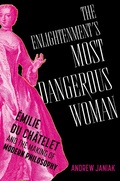 Cover: The Enlightenment's Most Dangerous Woman - OUP eBook