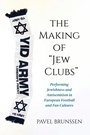 Bild: The Making of "Jew Clubs" - Indiana University Press