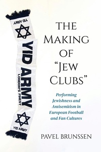 Bild vergrößern Bild: The Making of "Jew Clubs" - Indiana University Press