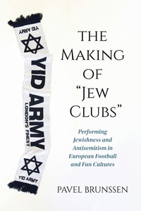 Bild vergrößern Bild: The Making of "Jew Clubs" - Indiana University Press