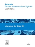 Cover: Jerom&iacute;n estudios hist&oacute;ricos sobre el siglo XVI - Biblioteca Nacional de Espa&ntilde;a