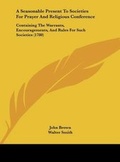 Cover: A Seasonable Present to Societies for Prayer and Religious Conference - Kessinger Publishing