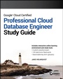 Cover: Google Cloud Certified Professional Cloud Database Engineer Study Guide - Sybex Inc.,U.S.