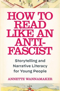 Enlarge image Cover: How to Read Like an Anti-Fascist - Fordham University Press