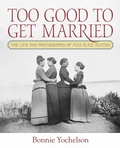 Cover: Too Good to Get Married - Fordham University Press
