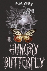 Enlarge image Cover: The Hungry Butterfly - NineStar Press, LLC