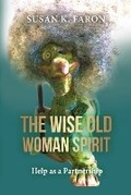 Bild: The Wise Old Woman Spirit - Chiron Publications