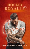Cover: Crew (Hockey Royalty, #3) - Victoria Denault