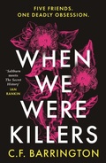 Cover: When We Were Killers - Head of Zeus -- an Aries Book