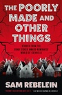 Cover: The Poorly Made and Other Things - Titan Books Ltd