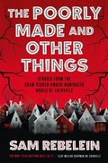 Cover: The Poorly Made and Other Things - Titan Books Ltd