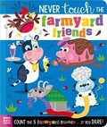 Cover: Never Touch the Farmyard Friends - Make Believe Ideas