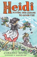 Cover: Heidi: Putting Her Lessons to Good Use - Alma Classics