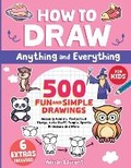 Cover: How to Draw Anything and Everything for Kids - Bradem Limited
