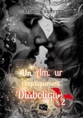 Cover: Un amour ang&eacute;liquement diabolique - Editions Encre de Lune